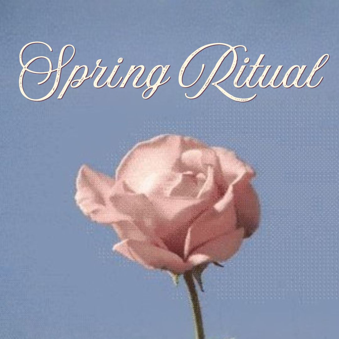 Spring Ritual
